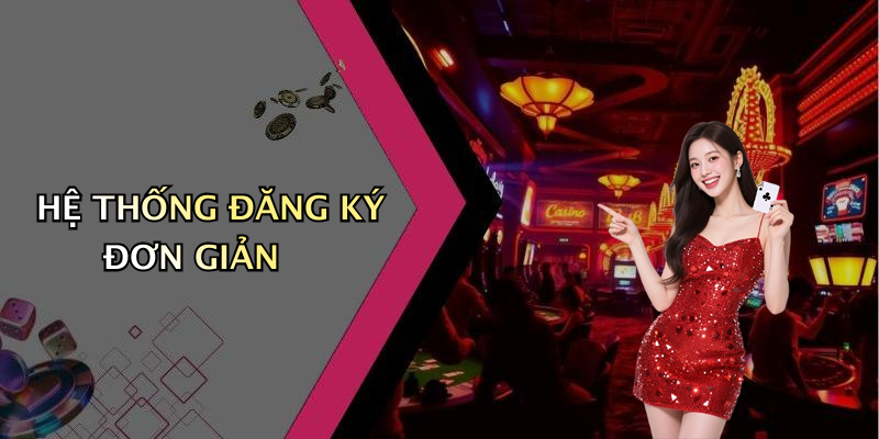HỆ THỐNG ĐĂNG KÝ ĐƠN GIẢN